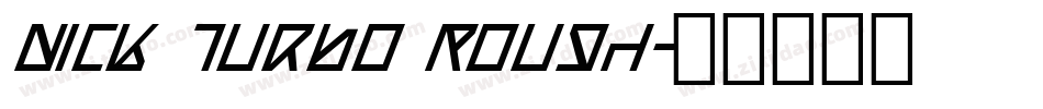 Nick Turbo Rough字体转换